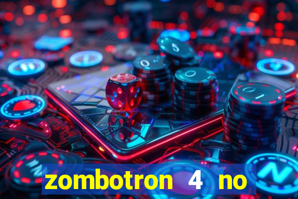 zombotron 4 no click jogos